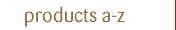 Products A-Z